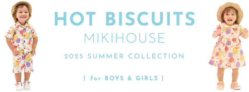 HOT BISCITS MIKIHOUSE 2025 SUMMER COLECTION
